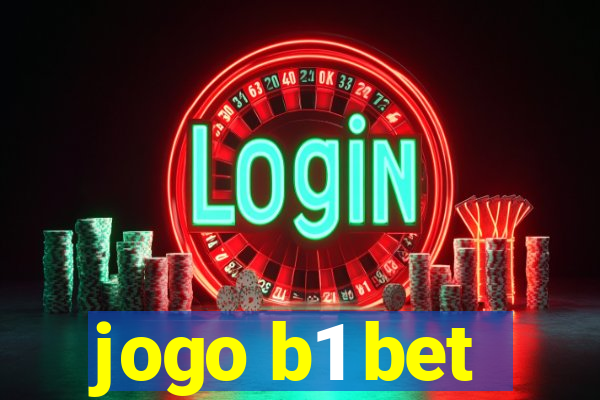 jogo b1 bet